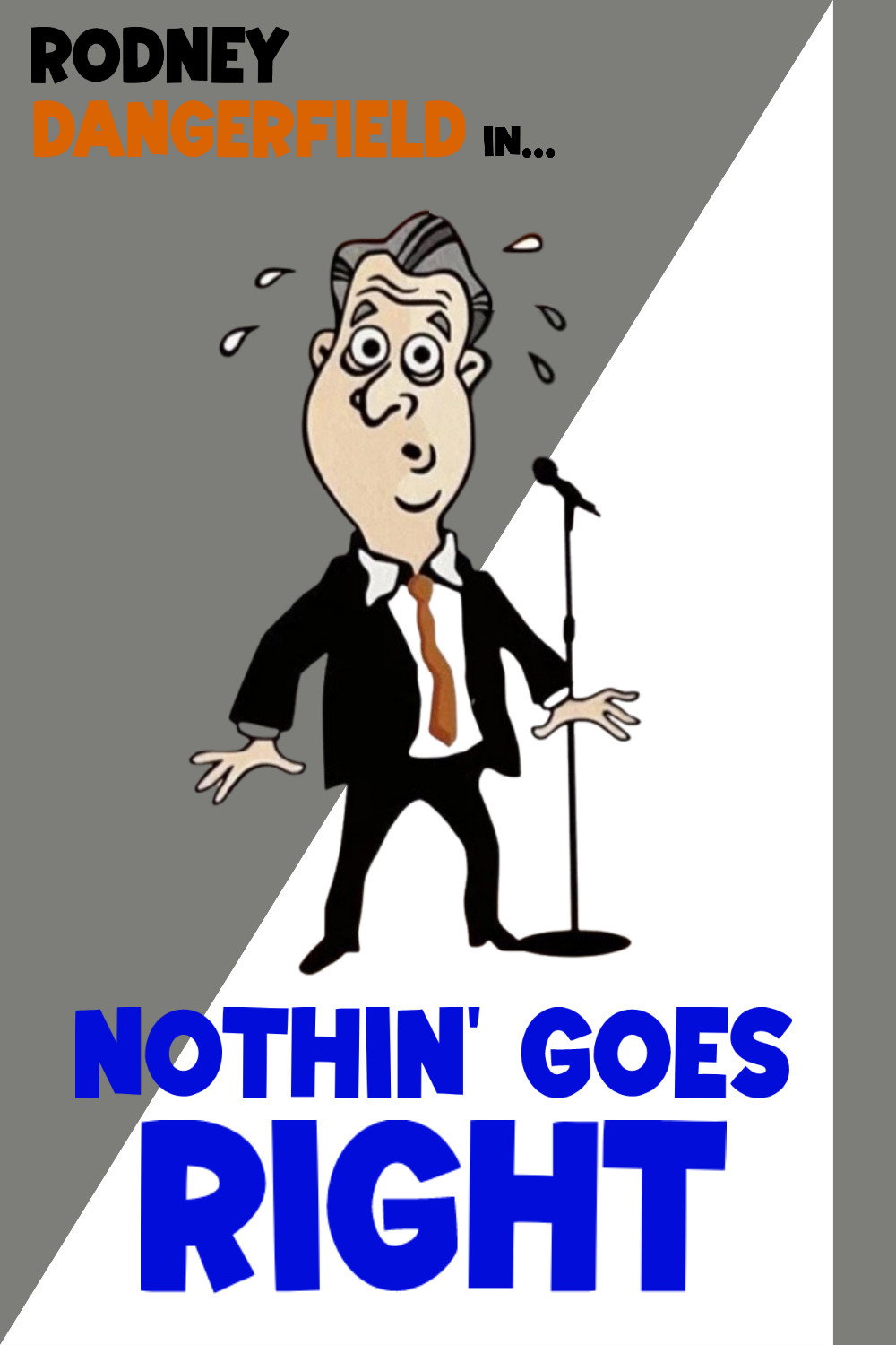 Nothin' Goes Right