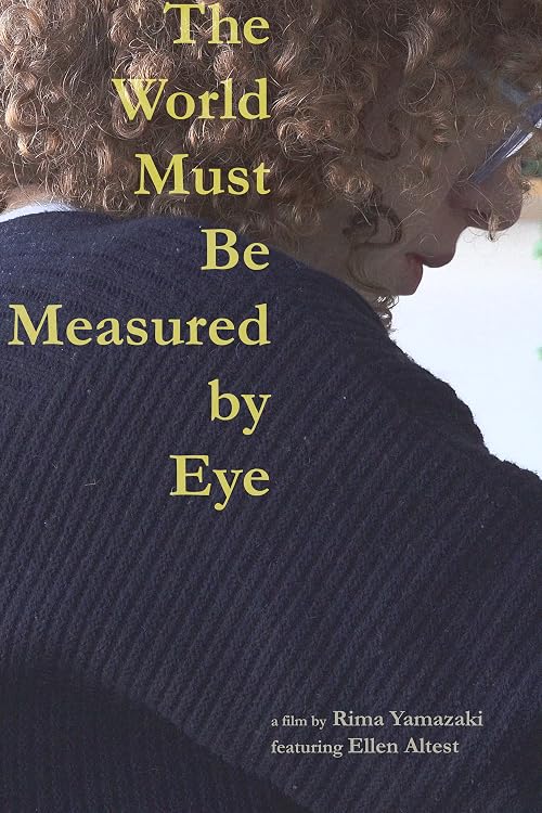 The World Must Be Measured by Eye