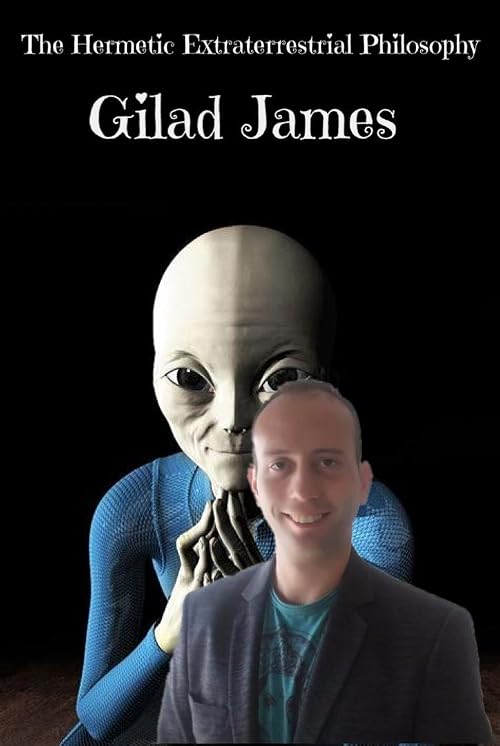 The Hermetic Extraterrestrial Philosophy
