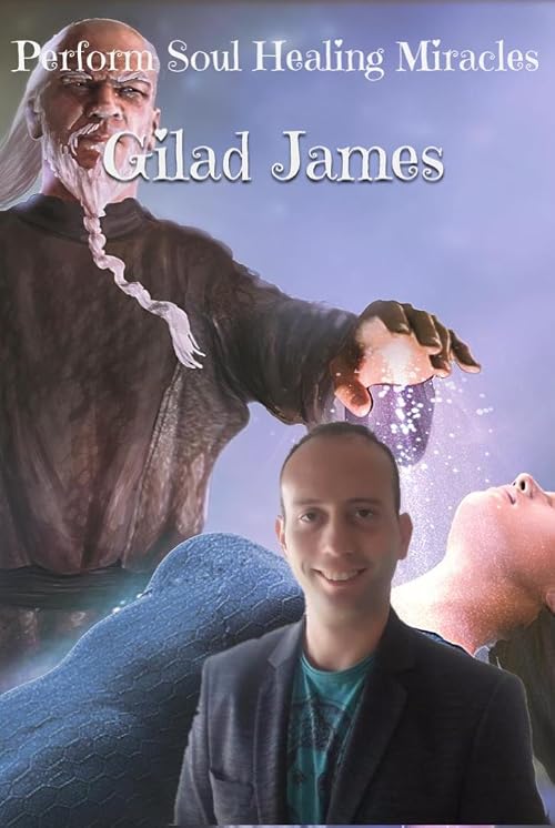 Perform Soul Healing Miracles