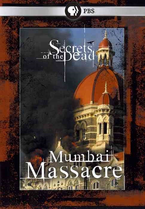 Secrets of the Dead: Mumbai Massacre - Discussion Panel on the Making of the Film and Terrorism