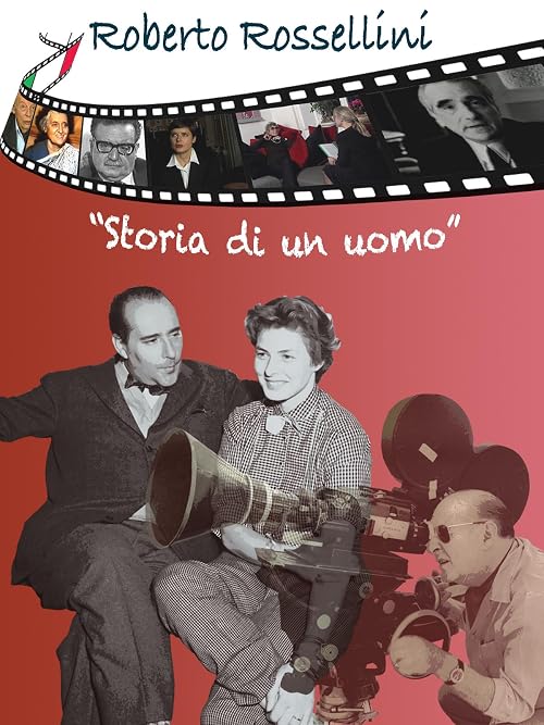 Roberto Rossellini - Storia di un uomo