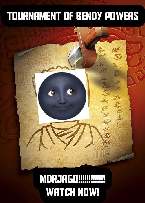 MDRJago: Tournament of Bendy Powers