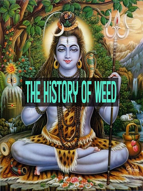 The History of Weed: India