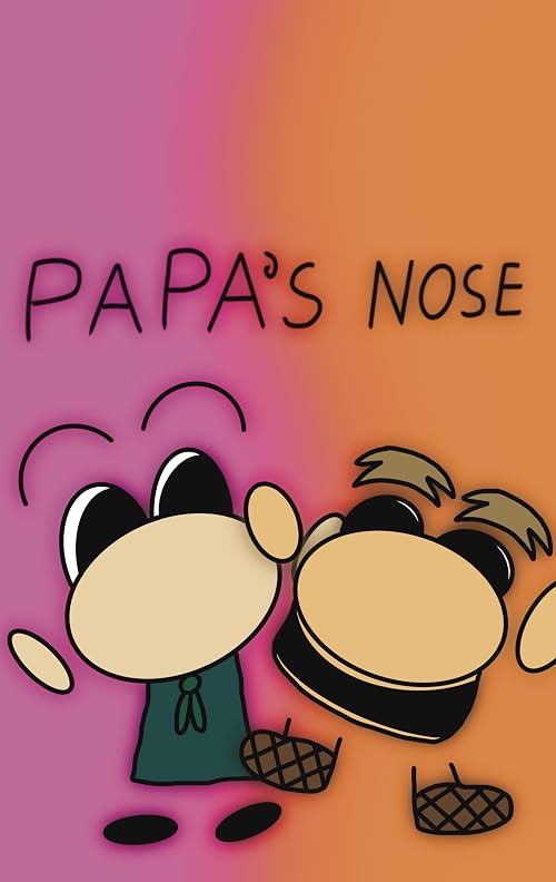 Papa's Nose