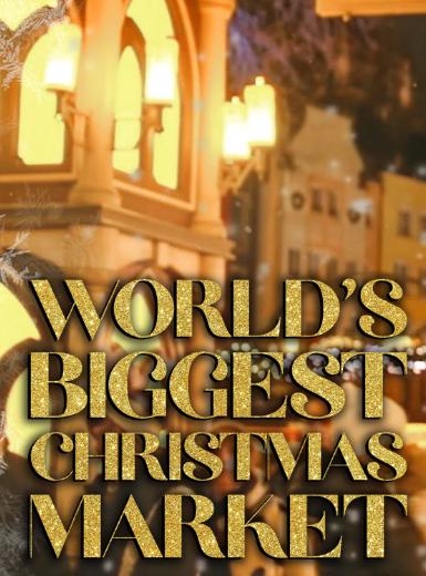 World's Biggest Christmas Market