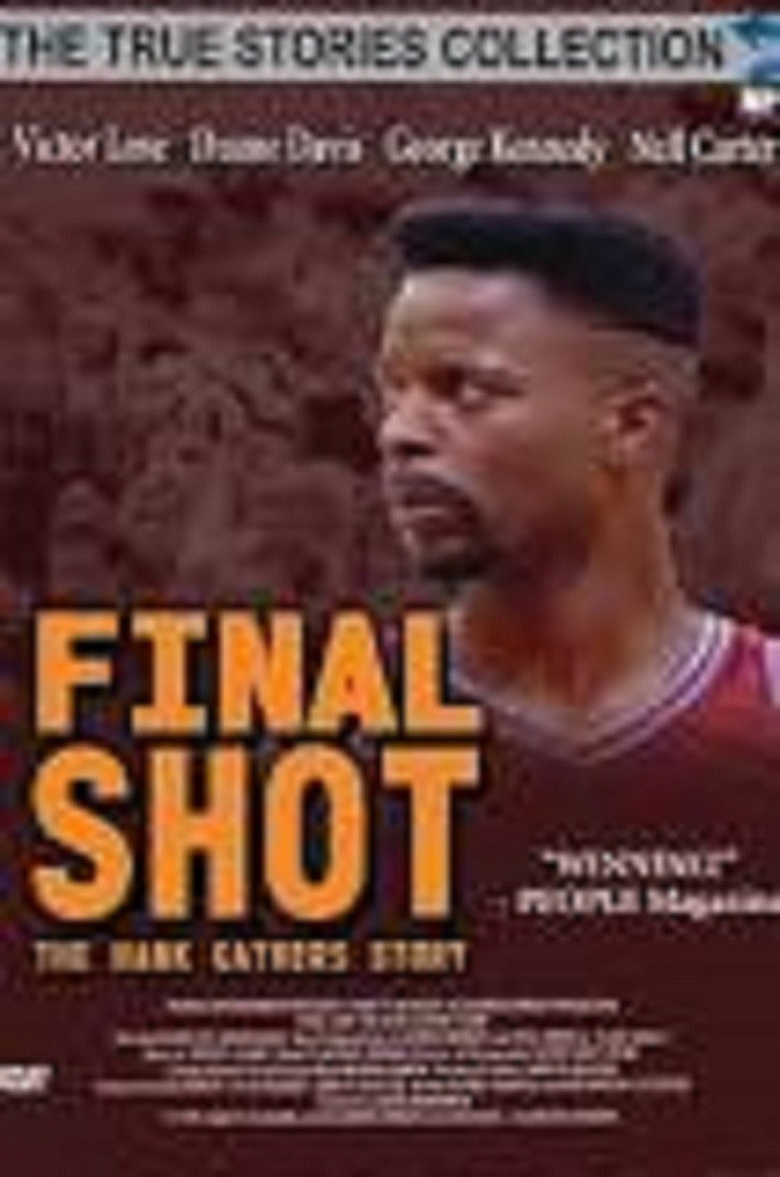 Final Shot: The Hank Gathers Story