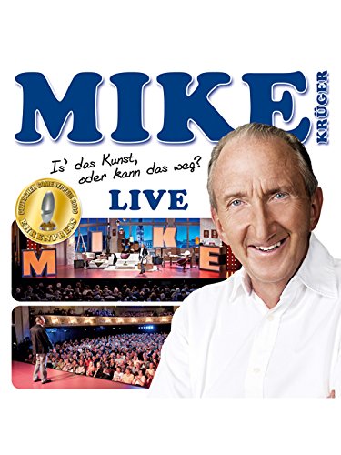 Mike Krüger - Is das Kunst, oder kann das weg?