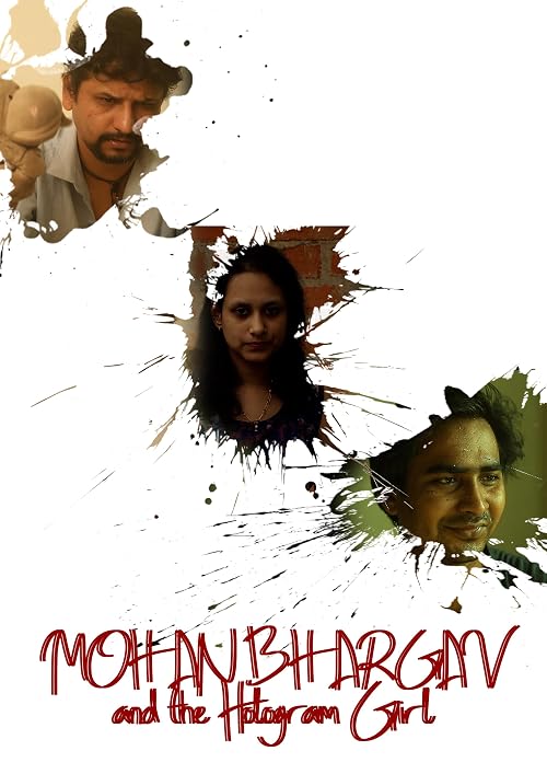 Mohan Bhargav and the Hologram Girl