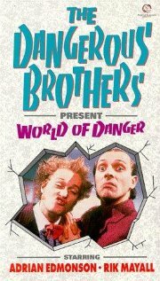 Dangerous Brothers Present: World of Danger