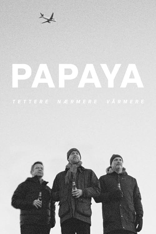 Papaya: Tettere, nærmere, värmere