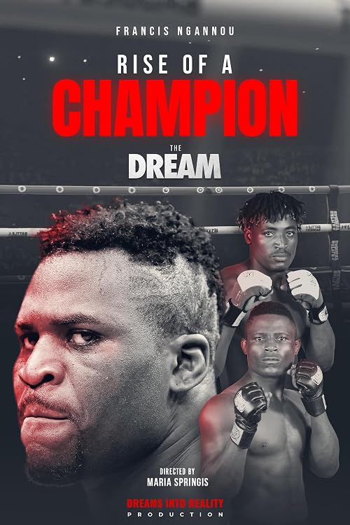 The Dream: Rise of a Champion