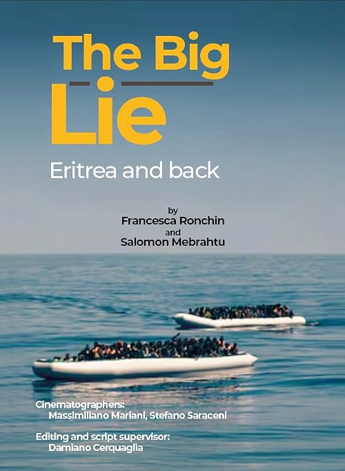 The Big Lie, Eritrea and back