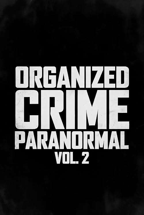 Organized Crime: Paranormal - Vol 2
