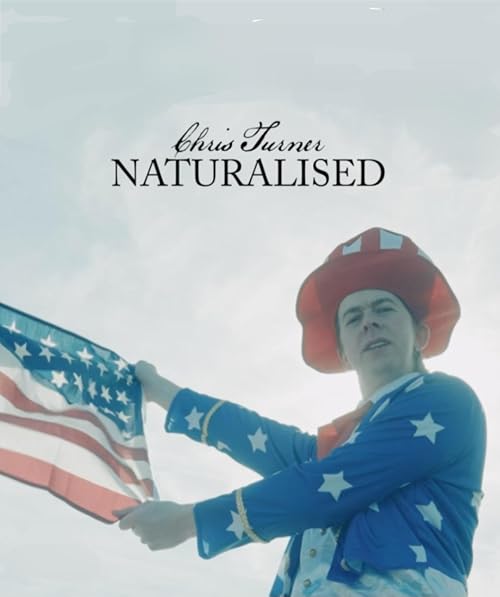 Chris Turner: Naturalized