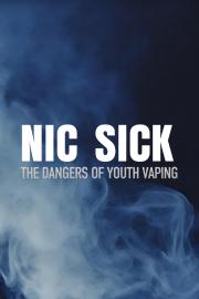 Nic Sick: The Dangers of Youth Vaping