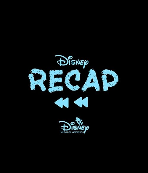 Disney Recap