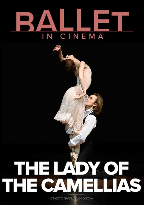The Bolshoi Ballet: Live From Moscow - The Lady of the Camellias