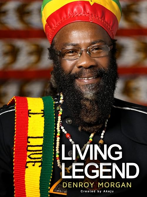 Living Legend - Denroy Morgan