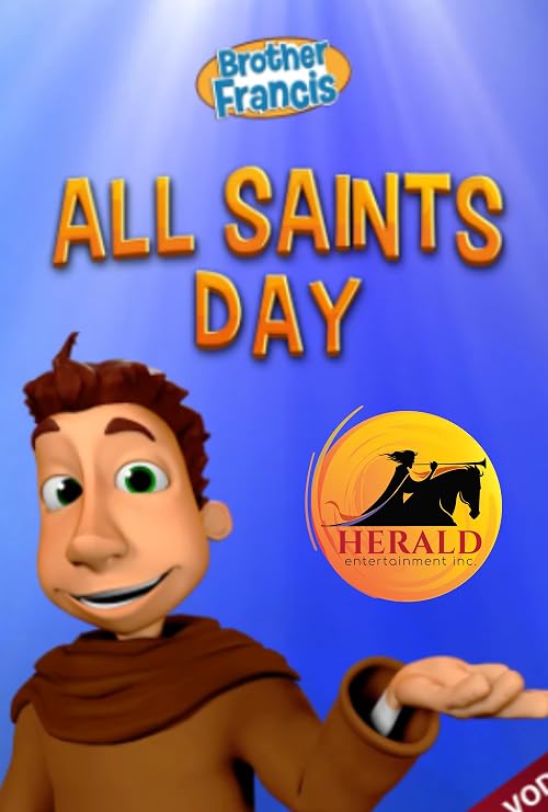 Brother Francis: All Saints Day