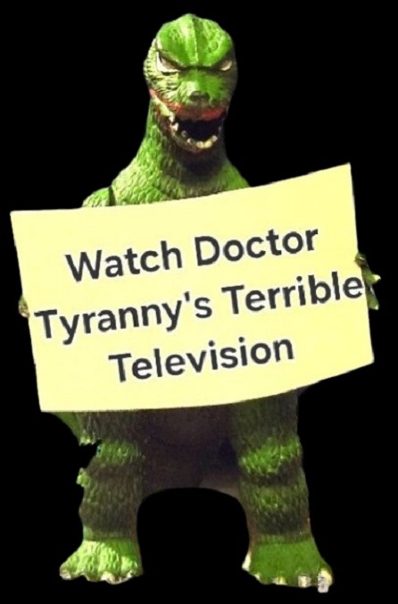 Doctor Tyranny's Terrible Television