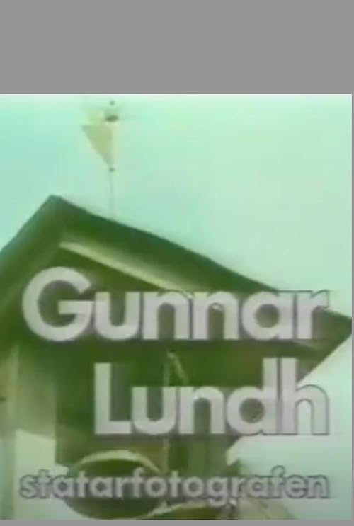 Gunnar Lundh - statarfotografen