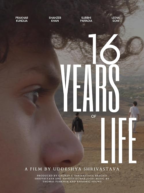 16 Years of Life