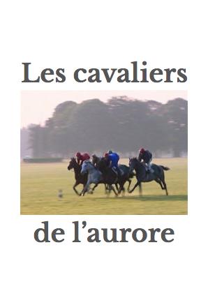 Les cavaliers de l'aurore
