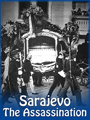 Sarajevo: The Assassination