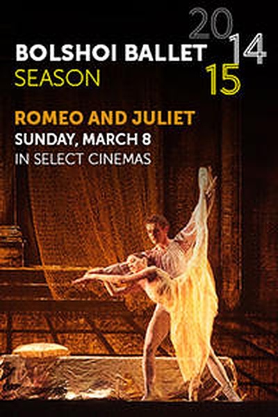 The Bolshoi Ballet: Live From Moscow - Romeo and Juliet