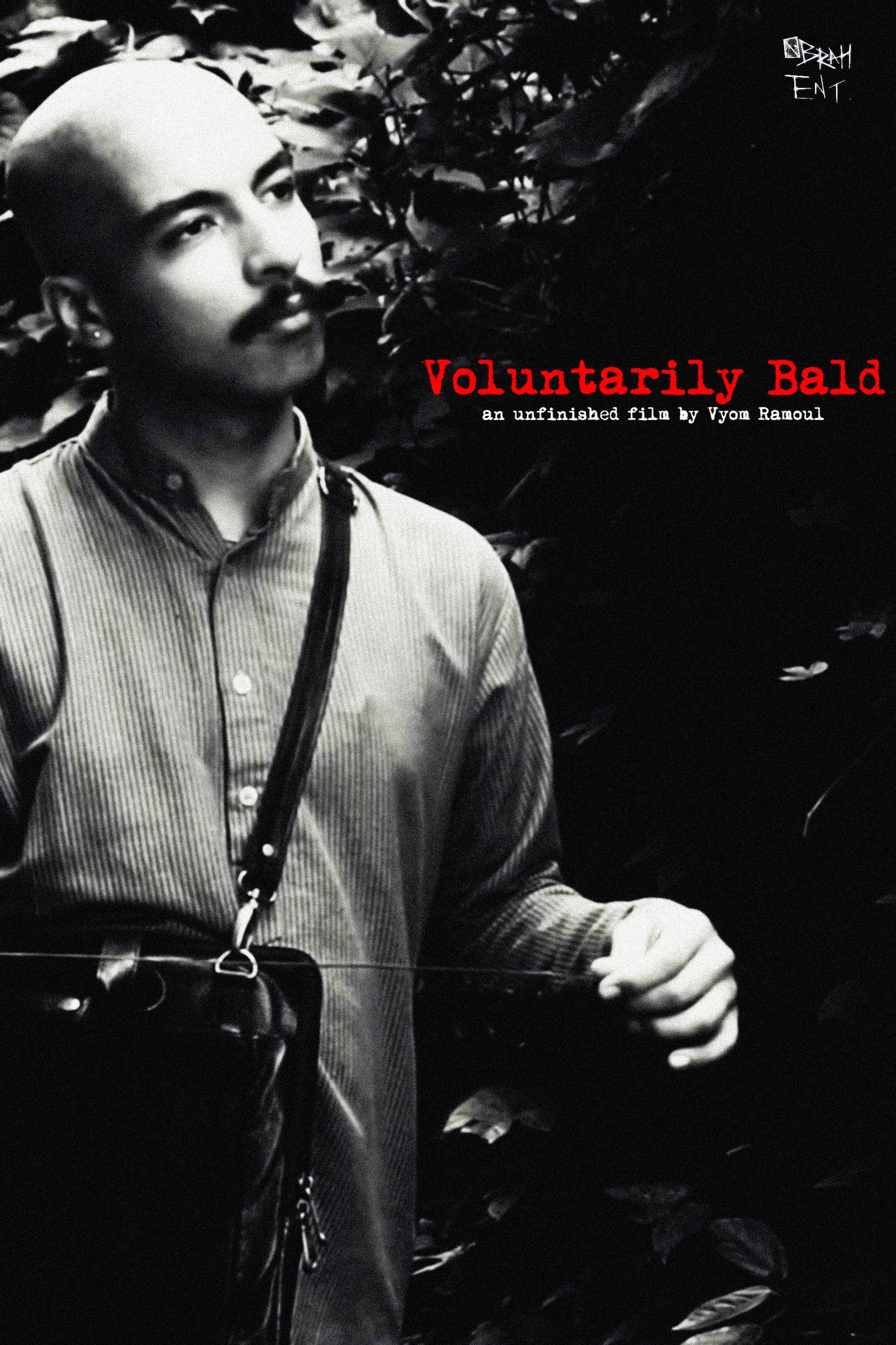 Voluntarily Bald