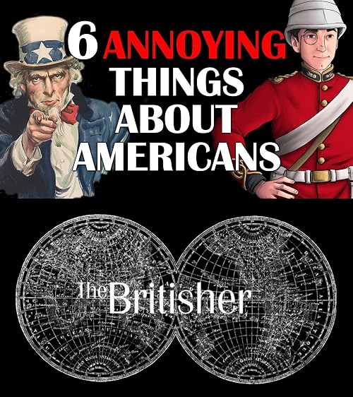 6 Annoying Things About Americans