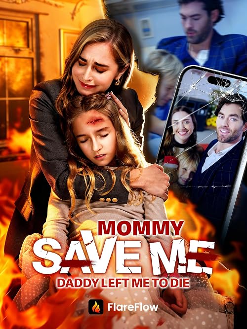 Mommy Save Me Daddy Left Me to Die