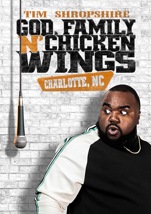 Tim Shropshire: God, Family, N' Chicken Wings