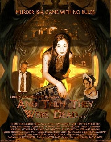 And Then They Were Dead...