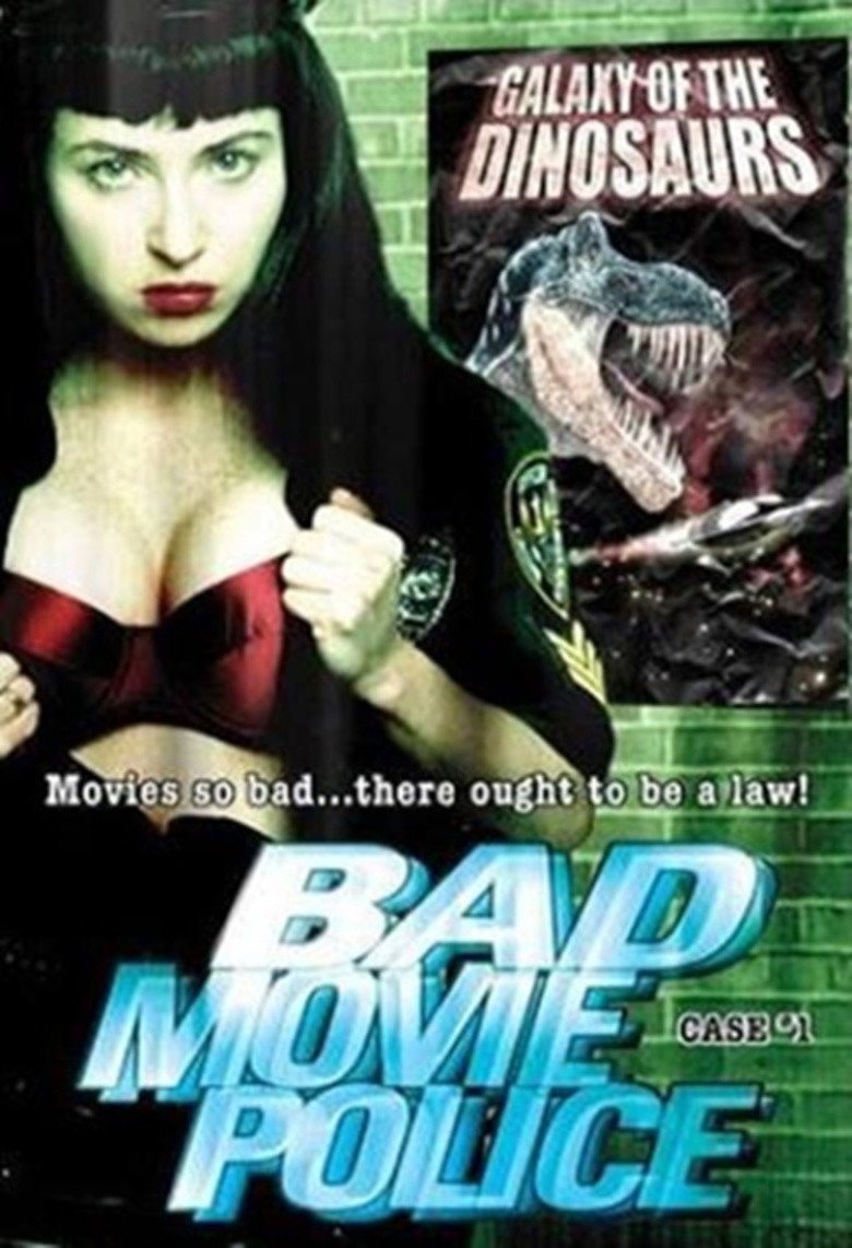 Bad Movie Police Case #1: Galaxy of the Dinosaurs