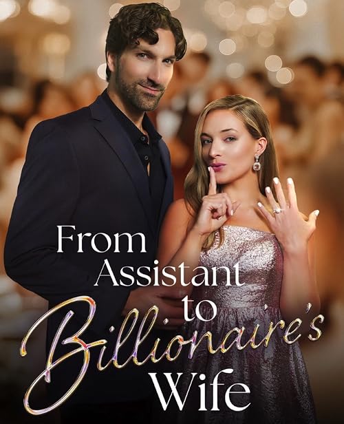 From Assistant to Billionaire's Wife