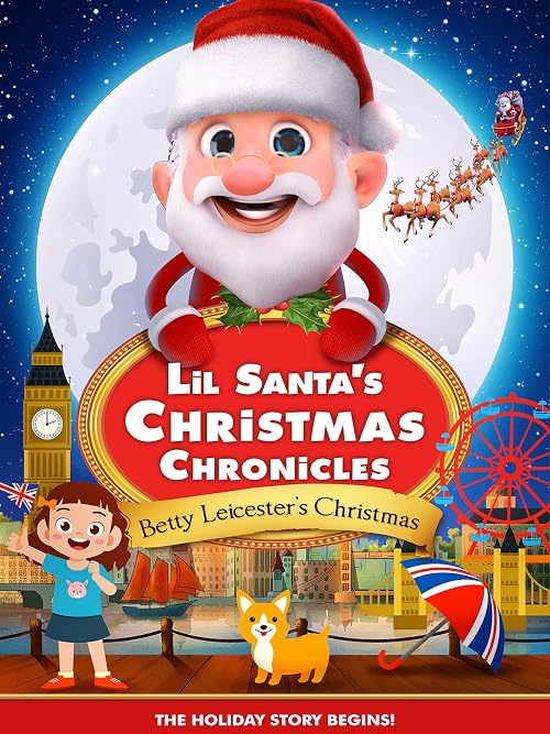 Lil Santa's Christmas Chronicles: Betty Leicester's Christmas