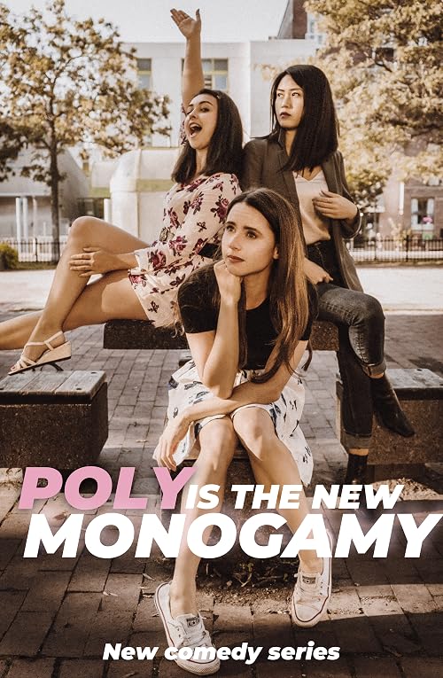 Poly is the New Monogamy