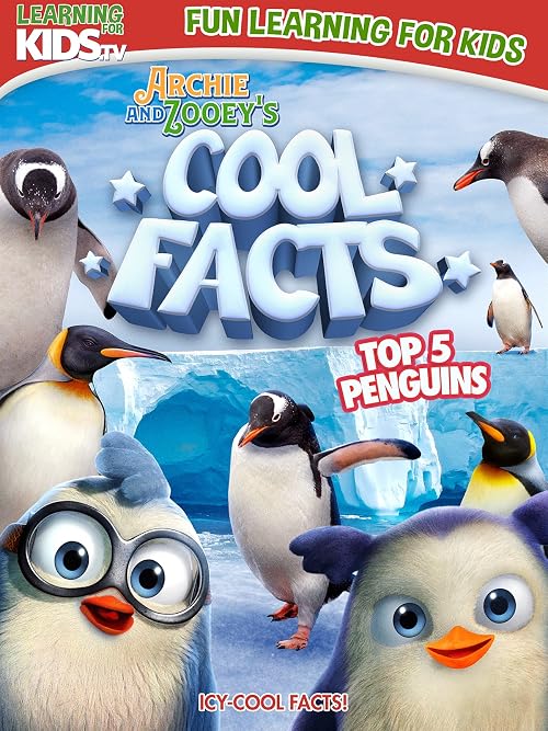 Archie and Zooey's Cool Facts: Top 5 Penguins
