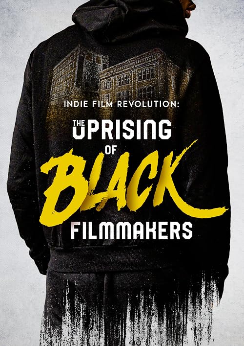 Indie Film Revolution: The Uprising of Black Filmmakers