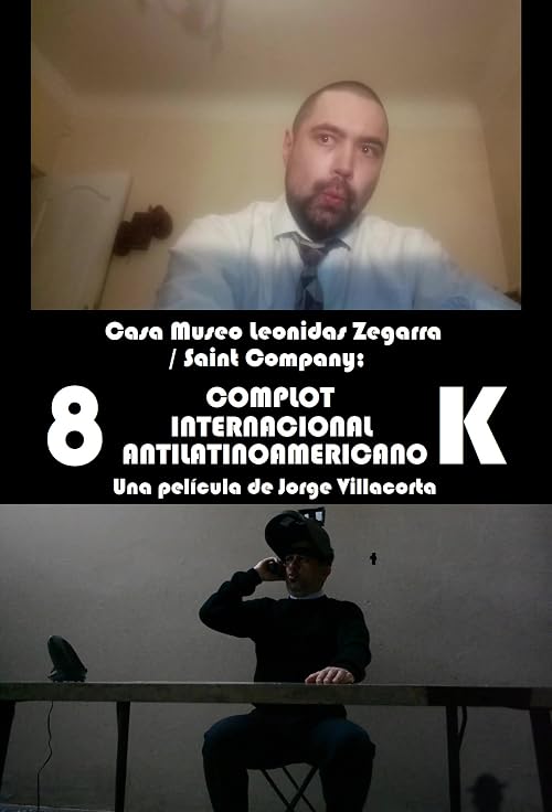 Complot internacional antilatinoamericano 8K