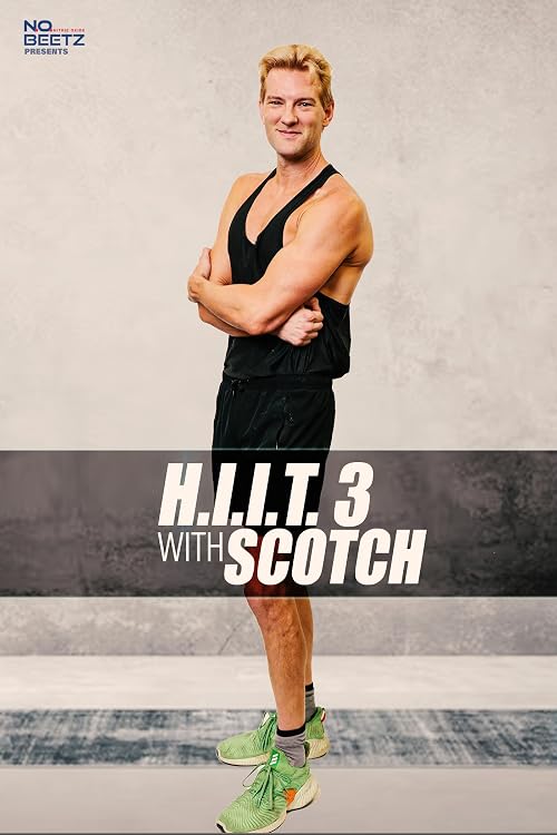 H.I.I.T. with Scotch 3