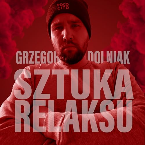 Grzegorz Dolniak: Sztuka relaksu