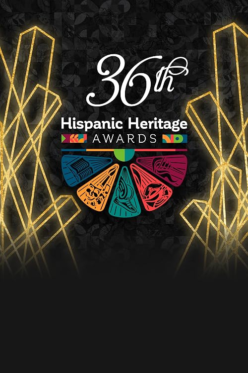 36th Hispanic Heritage Awards
