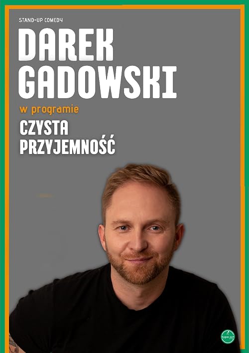 Darek Gadowski: Czysta przyjemnosc