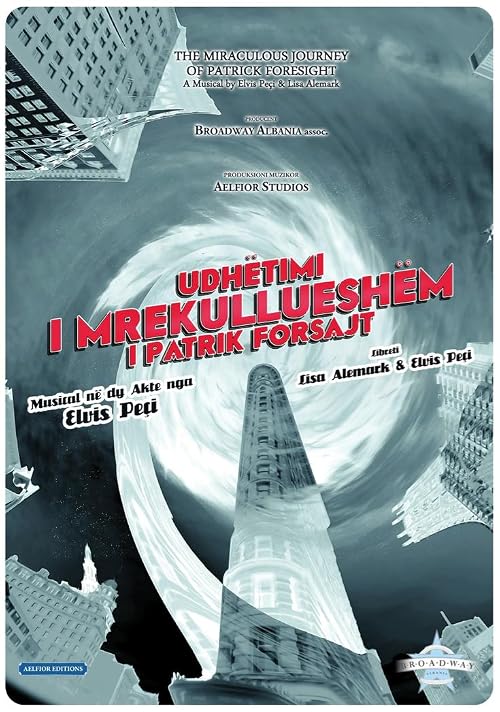 The Miraculous Journey of Patrick Foresight