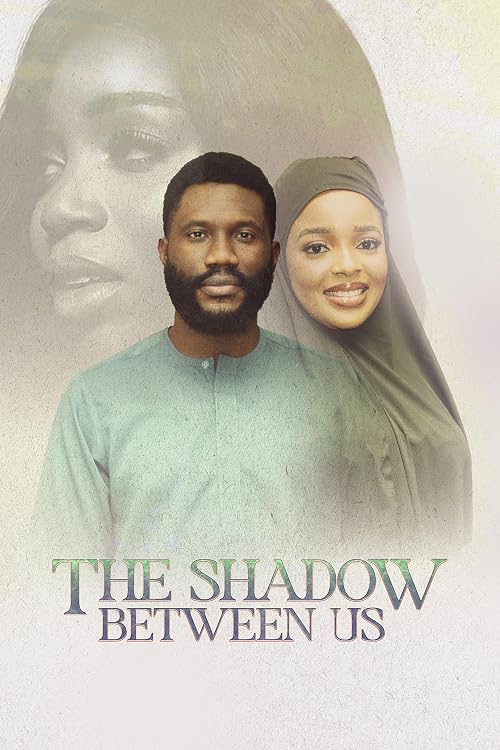 The Shadow Between Us