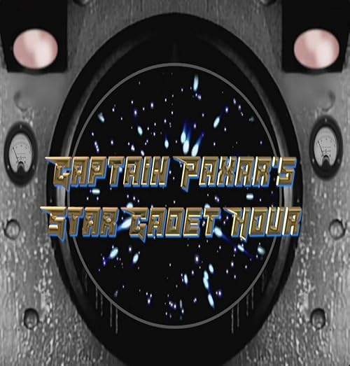 Captain Paxar's Star Cadet Hour