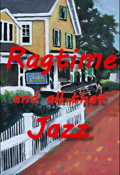 Ragtime and All That Jazz